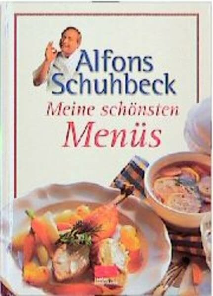 Meine schönsten Menüs (Kochen - Die neue grosse Schule)