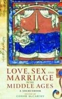 Love Sex & Marriage in the Middle Ages