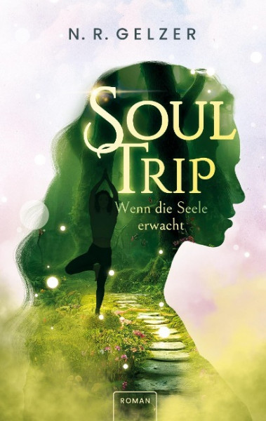 SoulTrip - Wenn die Seele erwacht