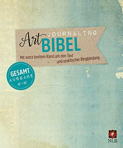 NLB Art Journaling Bibel Gesamtausgabe im Ringbuch: Altes und Neues Testament (Neues Leben. Die Bibel)