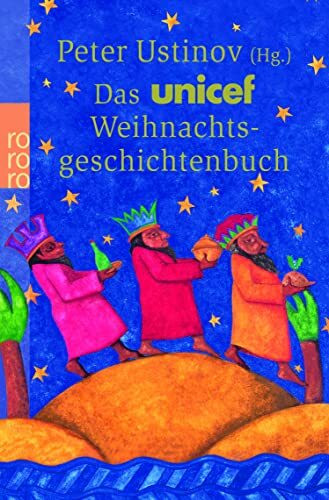 Das UNICEF-Weihnachtsgeschichtenbuch: Originalausgabe
