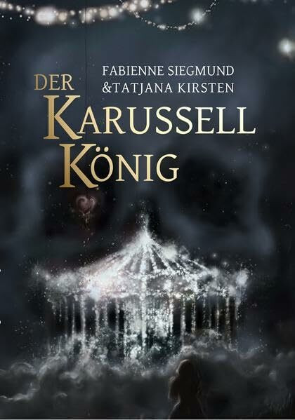 Der Karussellkönig: Illustrierte Ausgabe