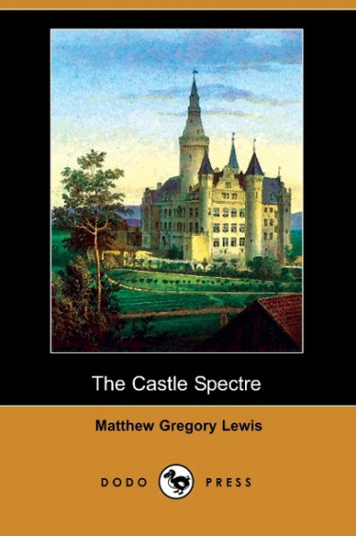 The Castle Spectre (Dodo Press)