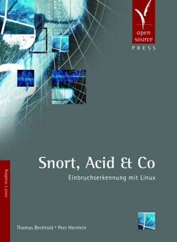 Snort, Acid & Co: Einbruchserkennung mit Linux