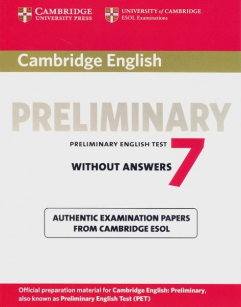 Cambridge Preliminary English Test 7 / Student's Book without answers