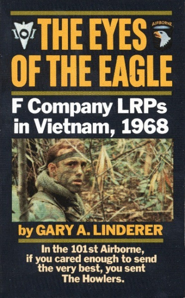 The Eyes of the Eagle: F Company Lrps in Vietnam, 1968