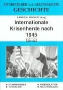 Geschichte. Internationale Krisenherde nach 1945