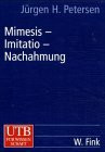 Mimesis - Imitatio - Nachahmung