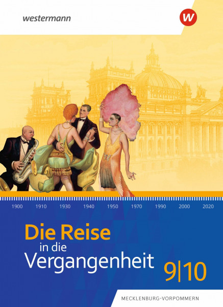 Die Reise in die Vergangenheit - Ausgabe 2023 für Mecklenburg-Vorpommern: Schulbuch 9 / 10