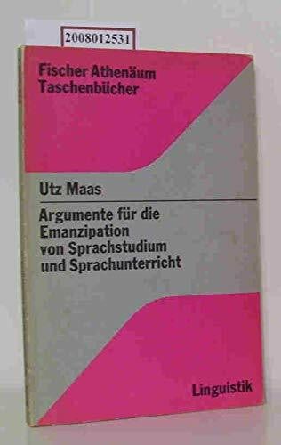 Argumente für die Emanzipation von Sprachstudium und Sprachunterricht