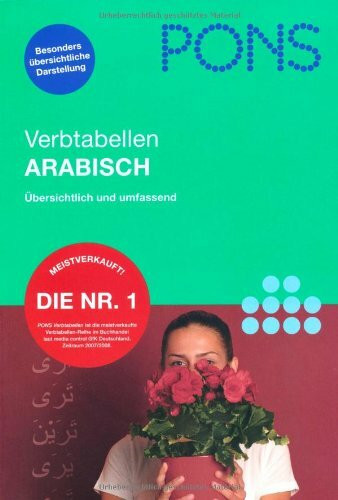 PONS Verbtabellen Arabisch: Verben übersichtlich und umfassend: alle Formen und Konjugationen