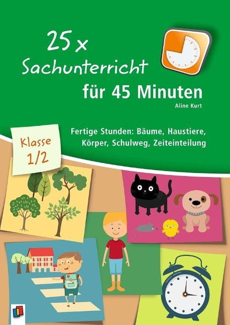 25 x Sachunterricht f�r 45 Minuten � Klasse 1/2