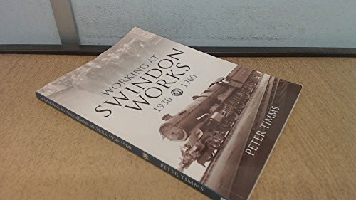 Working at Swindon Works 1930-1960