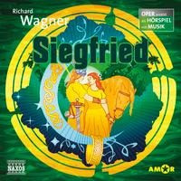Siegfried - Oper erzählt als Hörspiel mit Musik