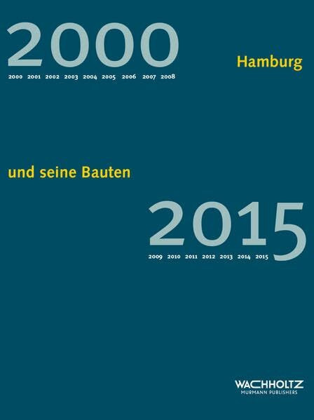 Hamburg und seine Bauten: 2000-2015