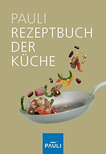 Rezeptbuch der Küche. 03. Auflage 2005 ( ND 2010 )