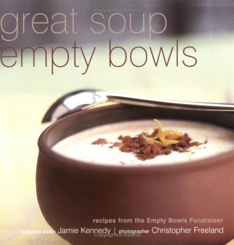 Great Soup, Empty Bowls: Recipes from the Empty Bowls Fundraiser