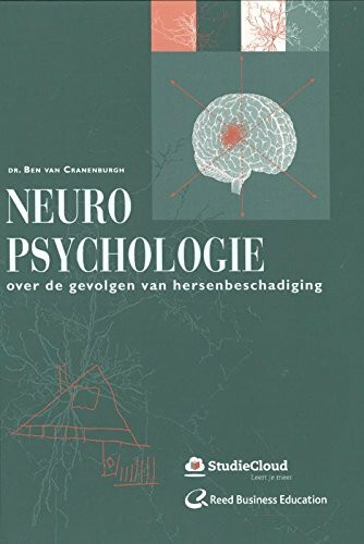 Neuropsychologie: over de gevolgen van hersenbeschadiging (Toegepaste neurowetenschappen, 2)