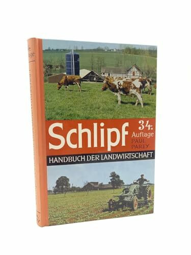 Schlipf praktisches Handbuch der Landwirtschaft
