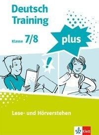 Deutsch Training plus 2. Lese- und Hörverstehen. Schülerarbeitsheft mit Lösungen Klasse 7/8
