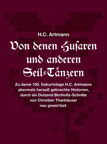 Von denen Husaren und anderen Seil-Tänzern: Kommentierte Ausgabe