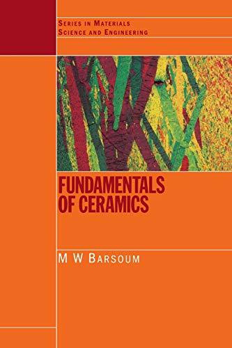Fundamentals of Ceramics (Series in Material Science and Engineering, Band 3)