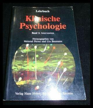 Klinische Psychologie, Band II: Intervention