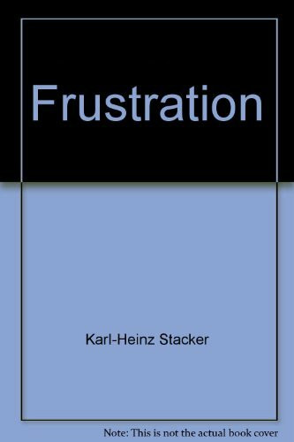 Frustration (Kohlhammer Standards Psychologie / Studientext)