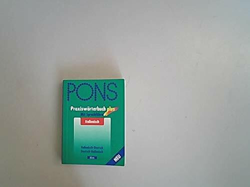 PONS Praxiswörterbuch plus / Mit Sprachführer: PONS Praxiswörterbuch plus, Italienisch