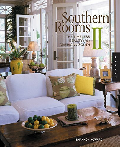 Southern Rooms II: The Timeless Beauty of the American South