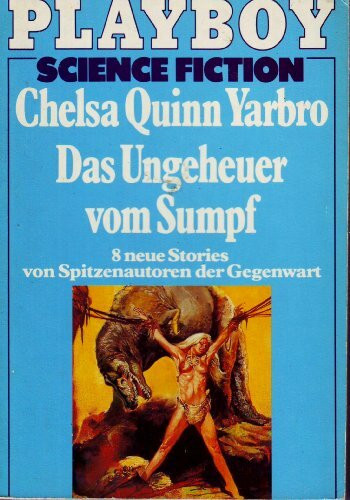 Das Ungeheuer vom Sumpf. 8 neue Stories von Spitzenautoren der Gegenwart.