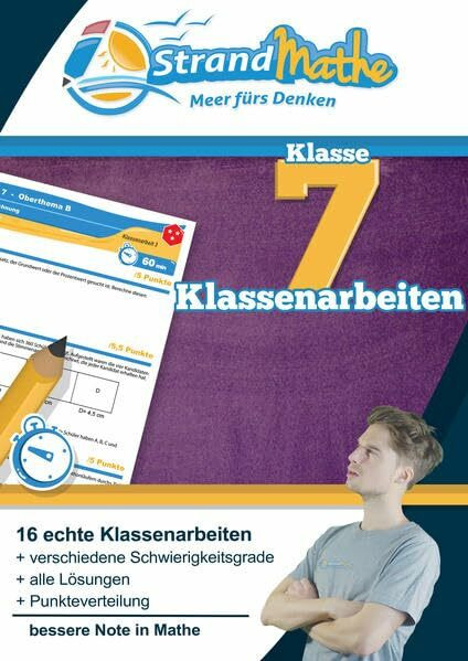 Mathematik Klassenarbeits-Trainer Klasse 7 – StrandMathe: Mathearbeit simulieren, Ergebnisse prüfen, selbst benoten, Lernlücken aufdecken! (StrandMathe Klassenarbeitstrainer)