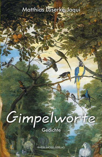 Gimpelworte: Gedichte