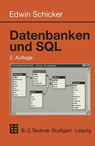 Datenbanken und SQL: Eine praxisorientierte Einführung mit Hinweisen zu Oracle und MS-Access (Informatik & Praxis)