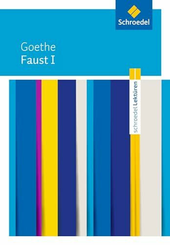 Faust I: Johann Wolfgang von Goethe: Faust I Textausgabe