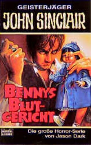 Bennys Blutgericht (John Sinclair. Bastei Lübbe Taschenbücher)