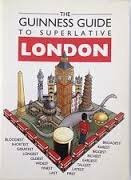 The Guinness Guide to Superlative London
