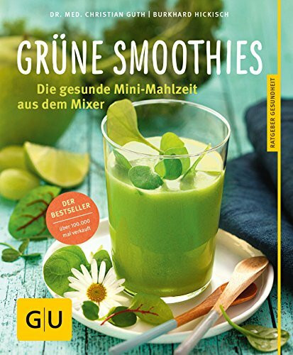 Grüne Smoothies: Gesunde Mini-Mahlzeit aus dem Mixer