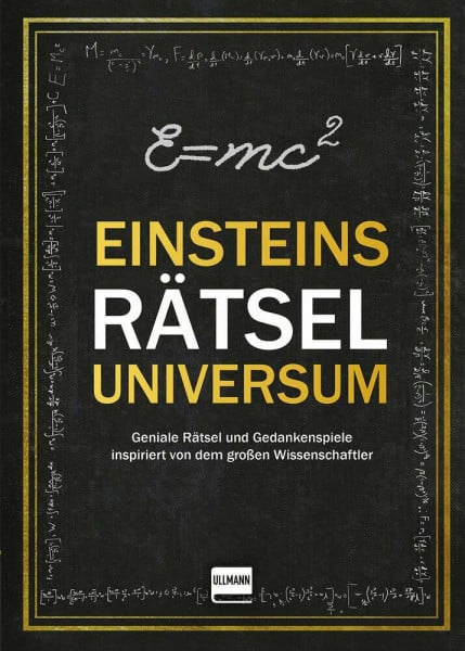 Rätseluniversum: Einstein: Geniale Rätsel und Gedankenspiele inspiriert von dem großen Wissenschaftler