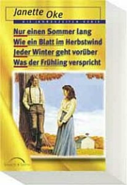 Jahreszeiten-Serie, Band 1-4: Nur einen Sommer lang / Wie ein Blatt im Herbstwind / Jeder Winter geht vorüber / Was der Frühling verspricht