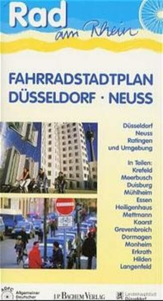 Fahrradstadtplan Düsseldorf, Neuss, Ratingen und Umgebung 1:20000: Rad am Rhein