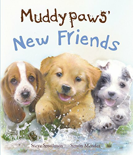 Muddypaws' New Friends