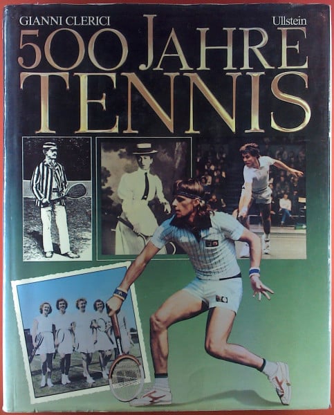 Fünfhundert Jahre Tennis