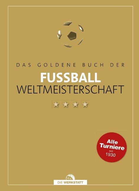 Das goldene Buch der Fußball-Weltmeisterschaft