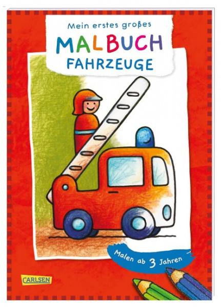 Mein erstes großes Malbuch: Fahrzeuge: Malen ab 3 Jahren