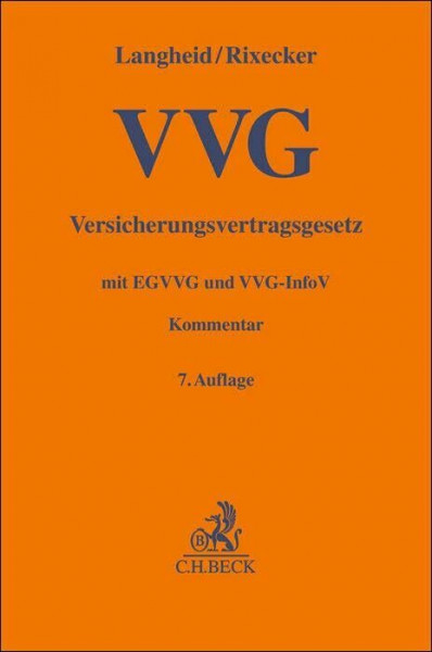 Versicherungsvertragsgesetz: mit Einführungsgesetz und VVG-Informationspflichtenverordnung (Gelbe Erläuterungsbücher)