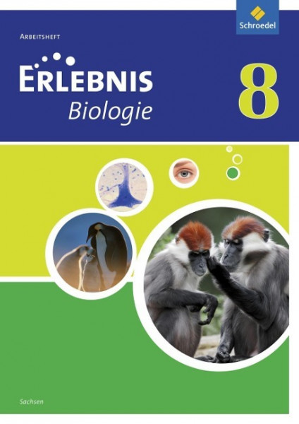 Erlebnis Biologie 8. Arbeitsheft. Sachsen