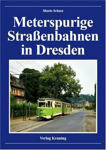 Meterspurige Straßenbahnen in Dresden