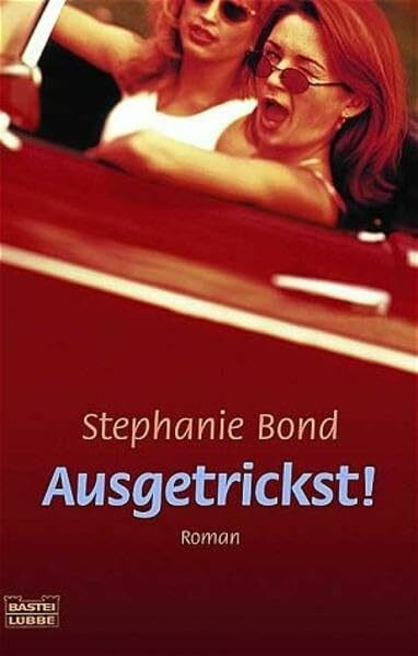 Ausgetrickst! (Allgemeine Reihe. Bastei Lübbe Taschenbücher)
