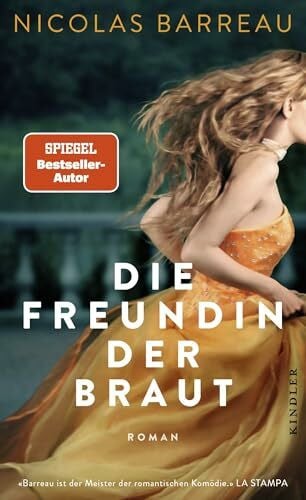 Die Freundin der Braut: Roman | Romantische Komödie in Südfrankreich